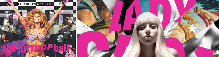 Lady Gaga:  artRAVE: The ARTPOP Ball